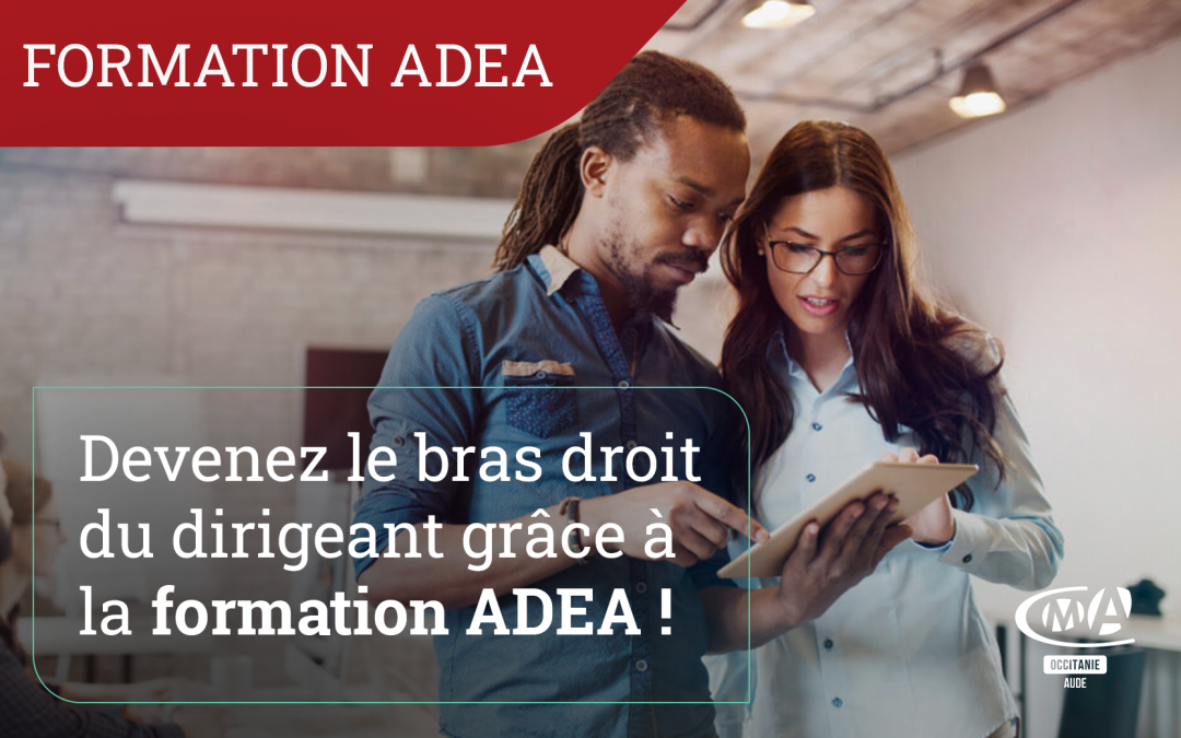 Devenez le bras droit du dirigeant grâce à la formation ADEA !